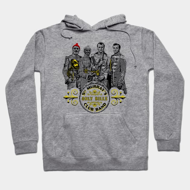 Sgt. Murray's Only Bills Club Band (Bill Murray) Hoodie by UselessRob